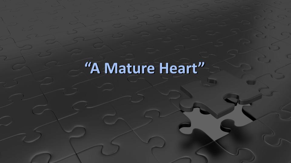 Ephesians #35: "A Mature Heart" (Eph. 4:28-32)  6/19/22