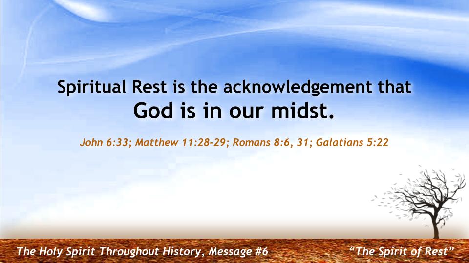 The Holy Spirit Throughout History #6 : “The Spirit of Rest--Numbers & Deuteronomy"
