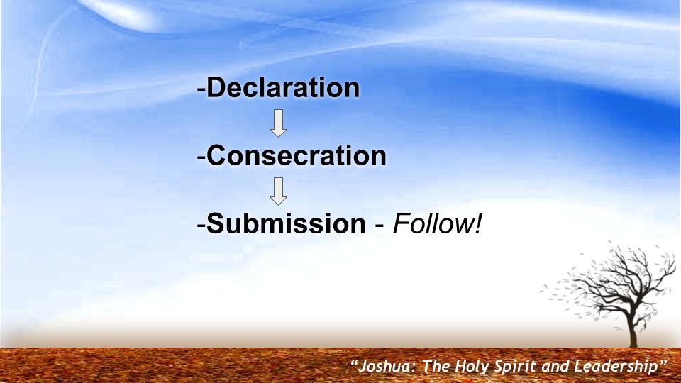 The Holy Spirit Throughout History #7 : “The Holy Spirit and Leadership--Joshua"