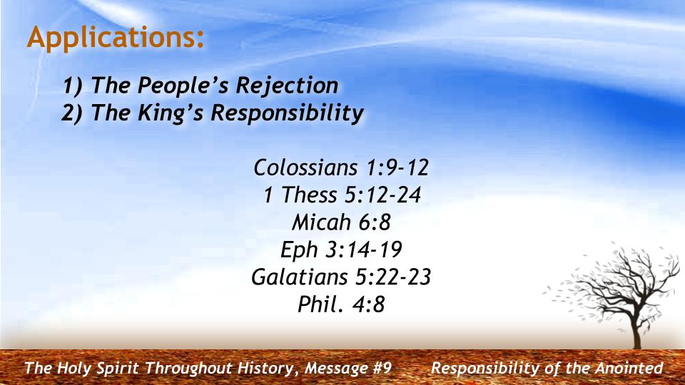 The Holy Spirit Throughout History #9 : “Resposibility of the Annointed--1 Samuel"