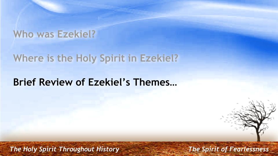 The Holy Spirit Throughout History #20: "Dry Bones" -- Ezekiel