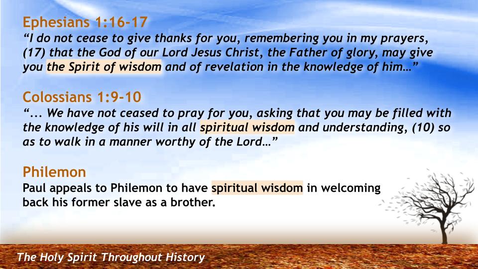 The Holy Spirit Throughout History #37: "Wisdom 2” -- Eph., Col., Philemon