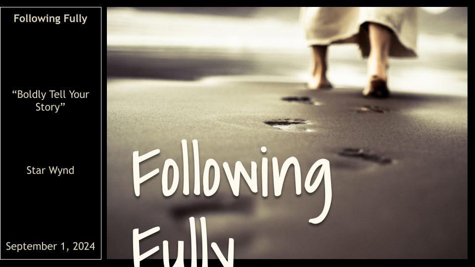 Following Fully #33: "Esther--Boldly tell your Story"