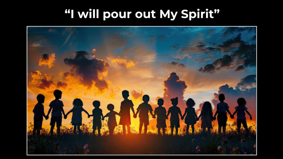 Acts #4 : The Church Empowered--I Will Pour Out My Spirit