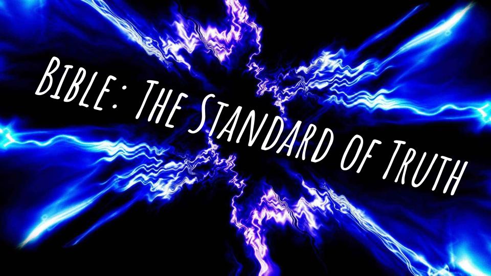 Acts #49: The Church Empowered " The Bible is The Standard of Truth" (Acts 17:10-15)